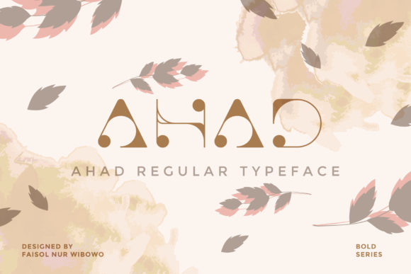 Designing with Ahad: A Whimsical Display Font for Modern Branding