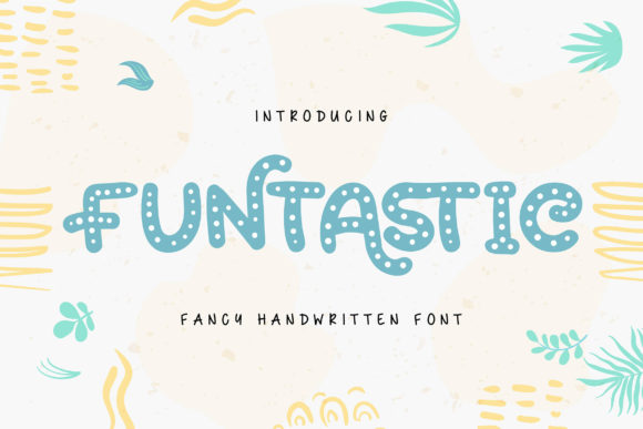 Funtastic: A Whimsical Display Font for Magical Editorial Design