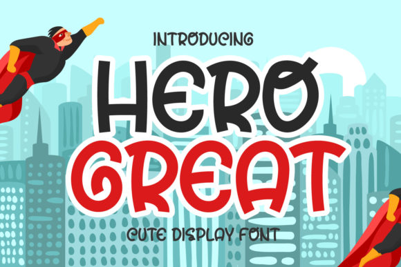 Hero Great: A Cute Display Font for Crafters and Product Designers