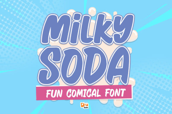 Milky Soda: A Designer’s Take on This Playful Display Font